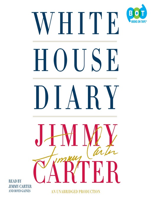 Title details for White House Diary by Jimmy Carter - Available